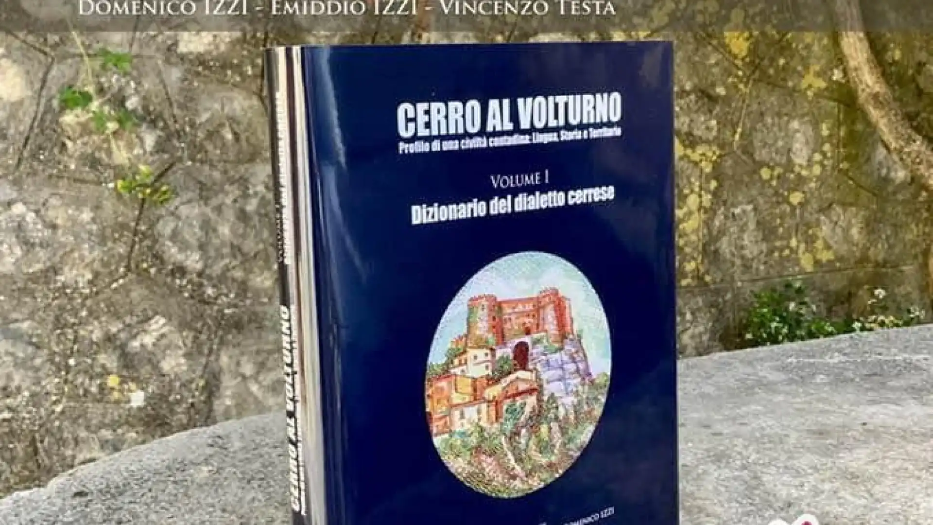 Cerro al Volturno: domani sera la presentazione del Dizionario del Dialetto Cerrese.